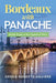 Bordeaux with Panache: Stylish Guide to the Capital of Wine by Gregg Roberts-Aguirre