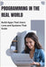 Programming in the Real World: Build Apps That Users Love and Systems That Scale by Hawthorne, Caden