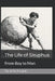The Life of Sisyphus: From Boy to Man by John Logan