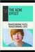 The Acne Effect: Transforming Faces, Transforming Lives by Turner, Scarlett Y.
