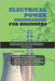 Electrical Power Engineering for Beginners: A Step-by-Step Guide and Practical Applications to Understanding Power Generation, Transmission, and Distr by Fischer, Karl M.