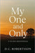 My One And Only: A 30-Day Devotional by Robertsson, DC