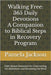 Walking Free: 365 Daily Devotions-A companion to Biblical Steps in Recovery Program: Faith-Based Devotions for Overcoming Sin Addictions and Renewing by Jackson, Pamela