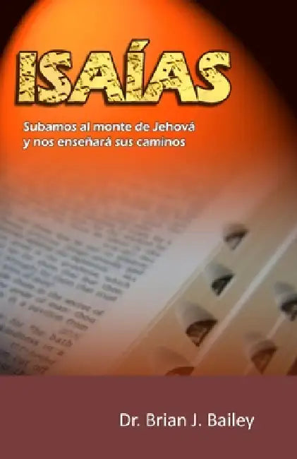 Isaías by Brian J. Bailey