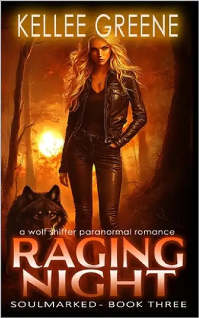 Raging Night - A Wolf Shifter Paranormal Romance by Greene, Kellee