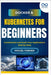 Docker & Kubernetes for Beginners: Containerize and Scale Your Applications Step-by-Step by Farmer, Miguel
