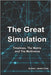 The Great Simulation: Timelines, The Matrix and The Multiverse by Cook, Jamie