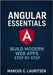 Angular Essentials: Build Modern Web Apps Step by Step by Lauritsen, Marcus C.