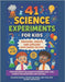 41 Science Experiments for Kids by Dixon, Judy