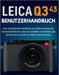 Leica Q3 43 Benutzerhandbuch: Das umfassende Handbuch zur Beherrschung der Kamerafunktionen und zum Erstellen von Bildern, die wichtig sind, anstatt n by Strickland Strickland, Murray Strickland