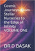 Cosmic Journeys: From Stellar Nurseries to the Edge of Infinity VOLUME ONE by Basak, D.