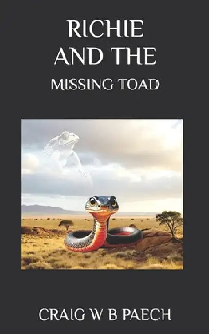 Richie and the Missing Toad by Craig William Bollmeyer Paech