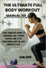 The Ultimate Full Body Workout Manual 101: Your Complete Guide to Shredded Abs, Strong Glutes, and a Fit, Functional Body in Just Minutes a Day by Eric, Sam