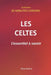 Les Celtes: L'essentiel à savoir by Max Alecha