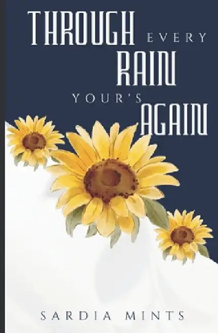 Through Every Rain Yours Again