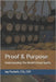 Proof & Purpose: Understanding The World's Finest Spirits by Puckett, Jay
