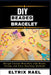 DIY Beaded Bracelets: Design Custom Bracelets with Beads, String, and Easy Knotting Methods by Eltrix Rael