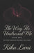 The Way He Undressed Me by Kiku Lani
