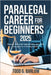 Paralegal Career for Beginners 2025: Discover Real World Opportunities, Earn More, and Grow in a Thriving Industry by Barlow, Todd G.