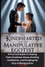 The Kindhearted and the Manipulative Egotist: A Practical Guide to Healing from Emotional Abuse, Building Confidence, and Escaping the Grip of Manipul by Sean Walker