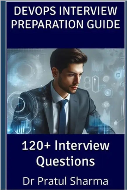 DevOps Interview Preparation Guide by Sharma, Pratul