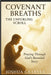 (Covenant Breaths) The Unfurling Scroll: Praying Through God's Revealed Story by Gbaryea, Joshua