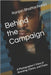 Behind the Campaign: A Photographer's View of Branding, Clients, and Chaos by Bhattacharya, Ranjan