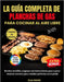 La Guía Completa De Planchas De Gas Para Cocinar Al Aire Libre: Recetas sencillas y jugosas con instrucciones paso a paso + técnicas secretas para com by Payne, Elia