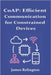 CoAP: Efficient Communication for Constrained Devices by Relington, James