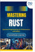 Mastering Rust: Systems Programming for Performance and Safety by Carter, Thompson