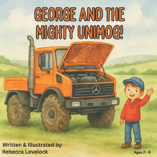 George And The Mighty Unimog