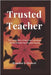 Trusted Teacher: The Untold Story of Mary Kay Letourneau And the Scandal That Shocked America by Prewett, Brandon S.
