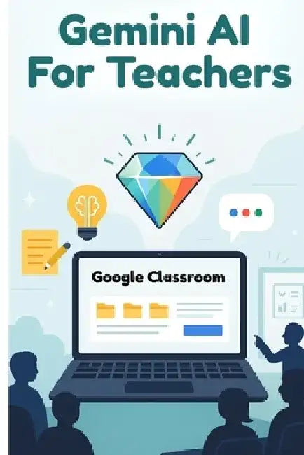 The Missing Manual: Gemini AI For Teachers by James Abela