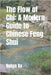 The Flow of Chi: A Modern Guide to Chinese Feng Shui by Xu, Robyn