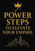 Power Steps to Elevate Your Empire by Claudio Peppicelli