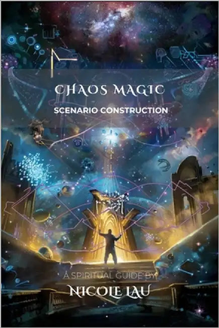 Chaos Magic: Scenario Construction by Lau, Nicole