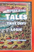 TALES That Defy Logic by J. M. Steckling, Woody Acre