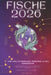 Ihr Vollständiges Persönliches Horoskop Für Fische 2026: Monatliche astrologische Vorhersagen für jedes Sternzeichen der Astrologie - Liebe, Romantik, by Iris Quinn