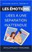 Les émotions liées à une séparation inattendue by Martin, Léonard