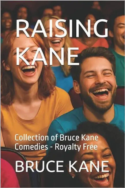 Raising Kane: Collection of Bruce Kane Comedies - Royalty Free by Kane, Bruce