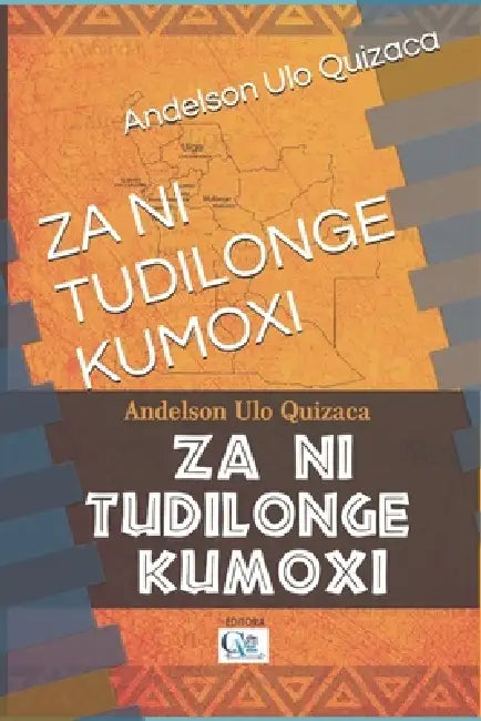 Za Ni Tudilonge Kumoxi by Andelson Ulo Quizaca