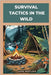 Survival Tactics in the Wild by Whitlock, Dane