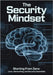 The Security Mindset: Starting from Zero: Linux, Networking, and Security Essentials by N, Dheelep