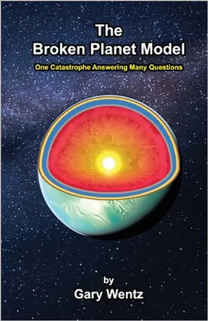 The Broken Planet Model: Half Size Paperback by Wentz, Gary