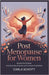 Post Menopause for Women: Beyond the Change: Unlocking New Passions and Limitless Possibilities by Schott, Carla
