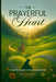 The Prayerful Heart: A Practical Guide to Praying Effectively by Bethsheena Brutus