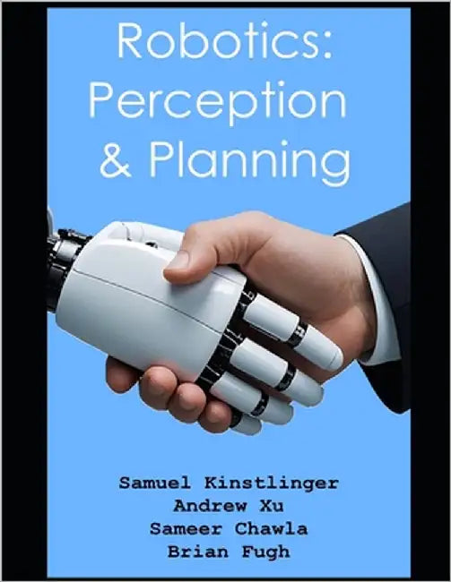 Robotics: Perception & Planning by Xu, Andrew