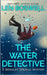 The Water Detective: A Berkeley Springs Mystery by Boswell, Len