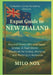 Expat Guide to New Zealand: Beyond Green Hills and Quiet Smiles: A Real-World Playbook for Living, Working, and Thriving in Aotearoa by Milo Nox
