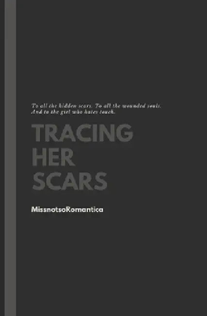 Tracing Her Scars